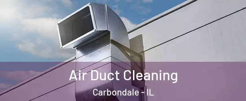  Air Duct Cleaning Carbondale - IL