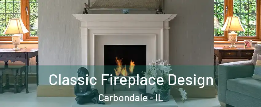  Classic Fireplace Design Carbondale - IL