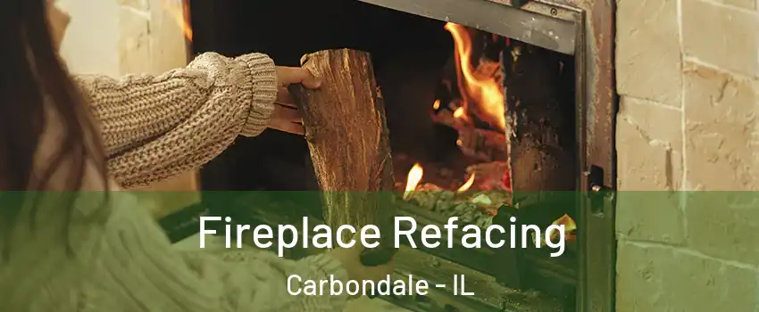  Fireplace Refacing Carbondale - IL