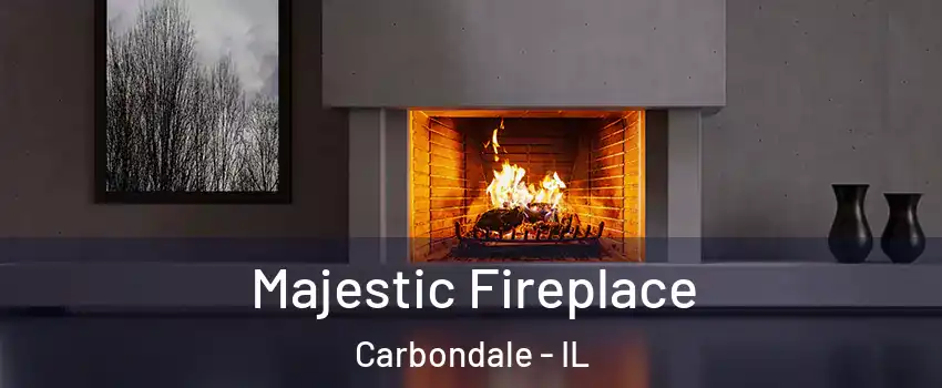  Majestic Fireplace Carbondale - IL
