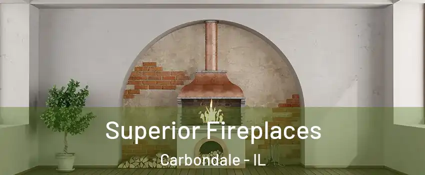  Superior Fireplaces Carbondale - IL