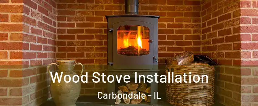  Wood Stove Installation Carbondale - IL