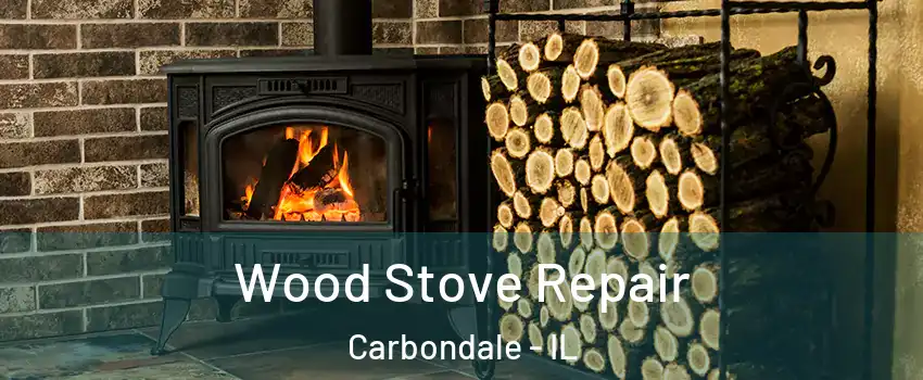  Wood Stove Repair Carbondale - IL